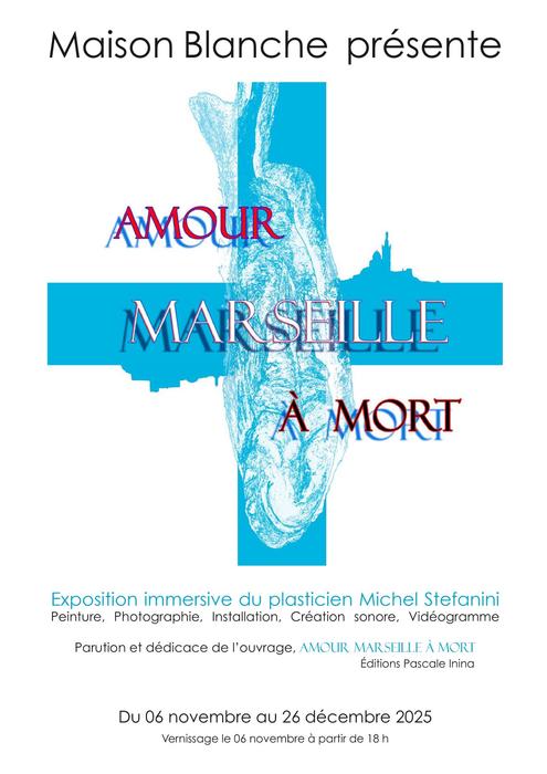 Exposition Amour Marseille à mort